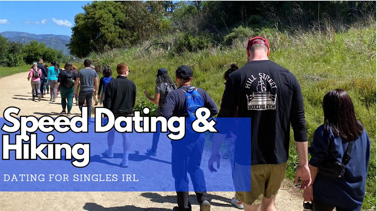 Speed Dating & Hiking Adventure | Ages 30+