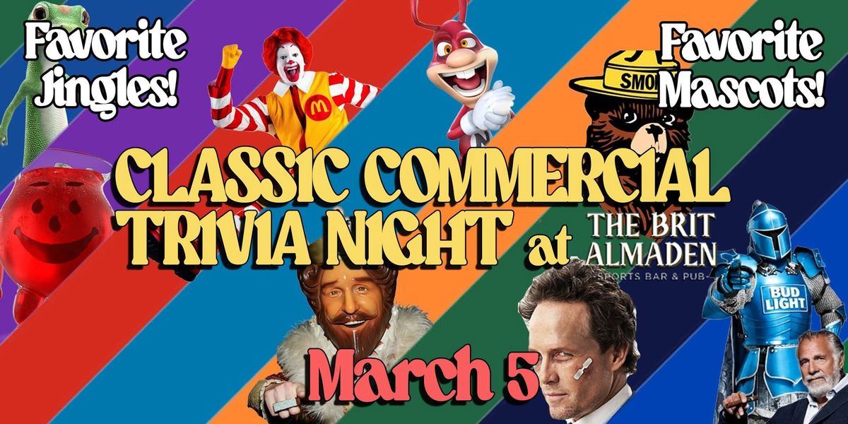 Classic Commercial Trivia Night at the Brit Almaden! FREE TO PLAY!