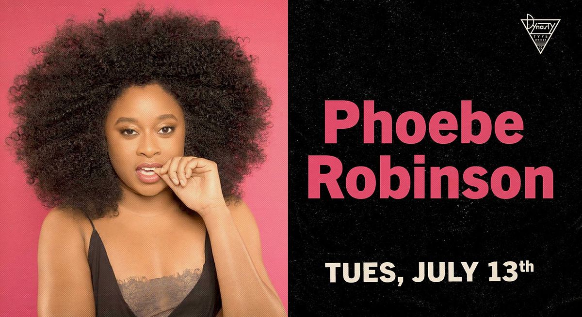*SOLD OUT* Phoebe Robinson!