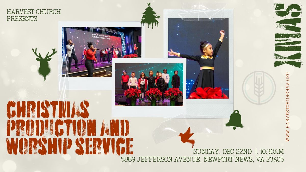 Christmas Production & Worship Service 