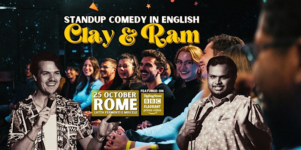 Clay and Ram - Standup Comedy in English - Rome