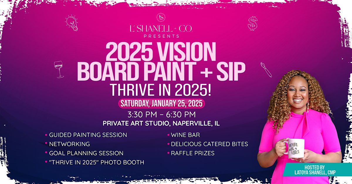 L' Shanell 2025 Vision Paint + Sip