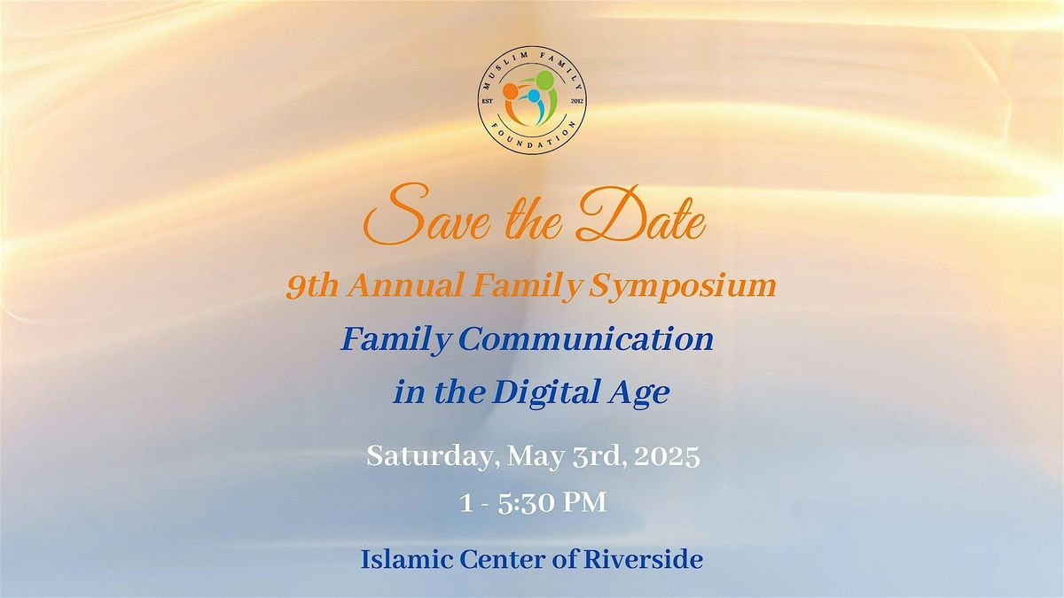 Muslim Family Foundation's 9th Annual Family Symposium