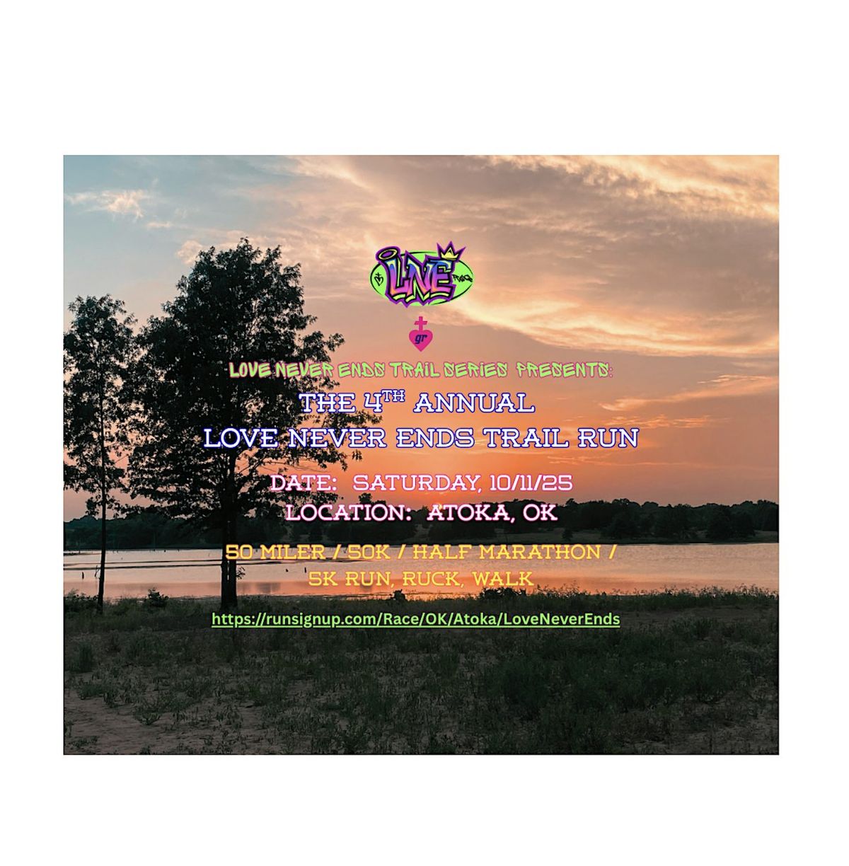 The 4th Annual LOVE NEVER ENDS TRAIL RUN