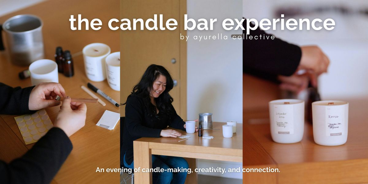 The Candle Bar Experience