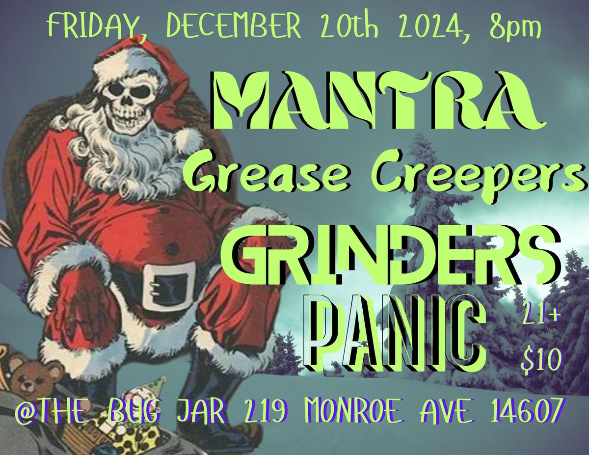 Panic, Grinders, Grease Creepers, Mantra @ Bug Jar