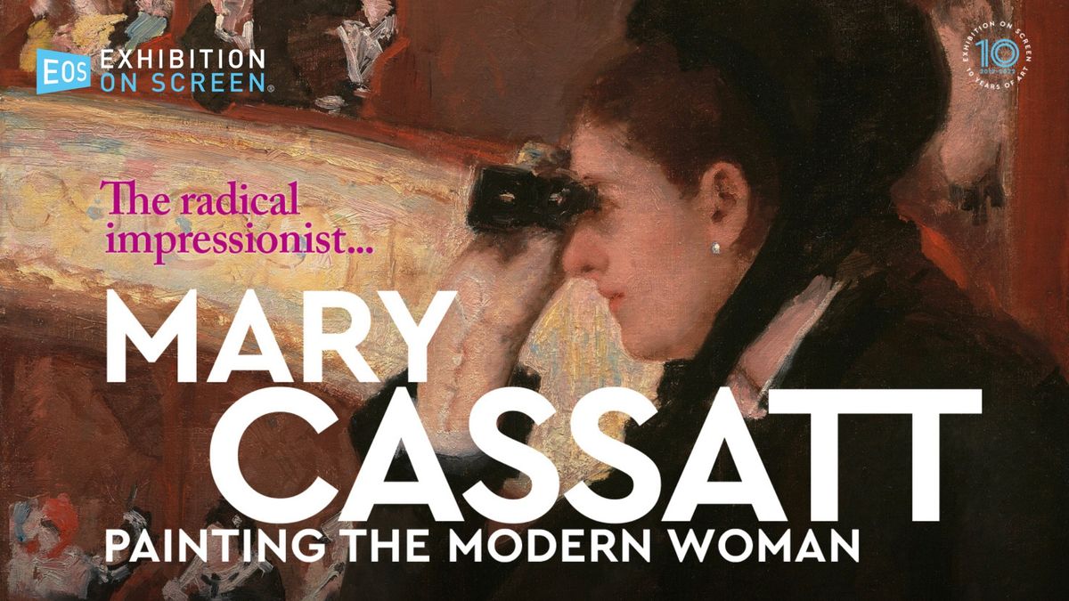 Exhibition on Screen Presents, Mary Cassatt: Painting the Modern Woman