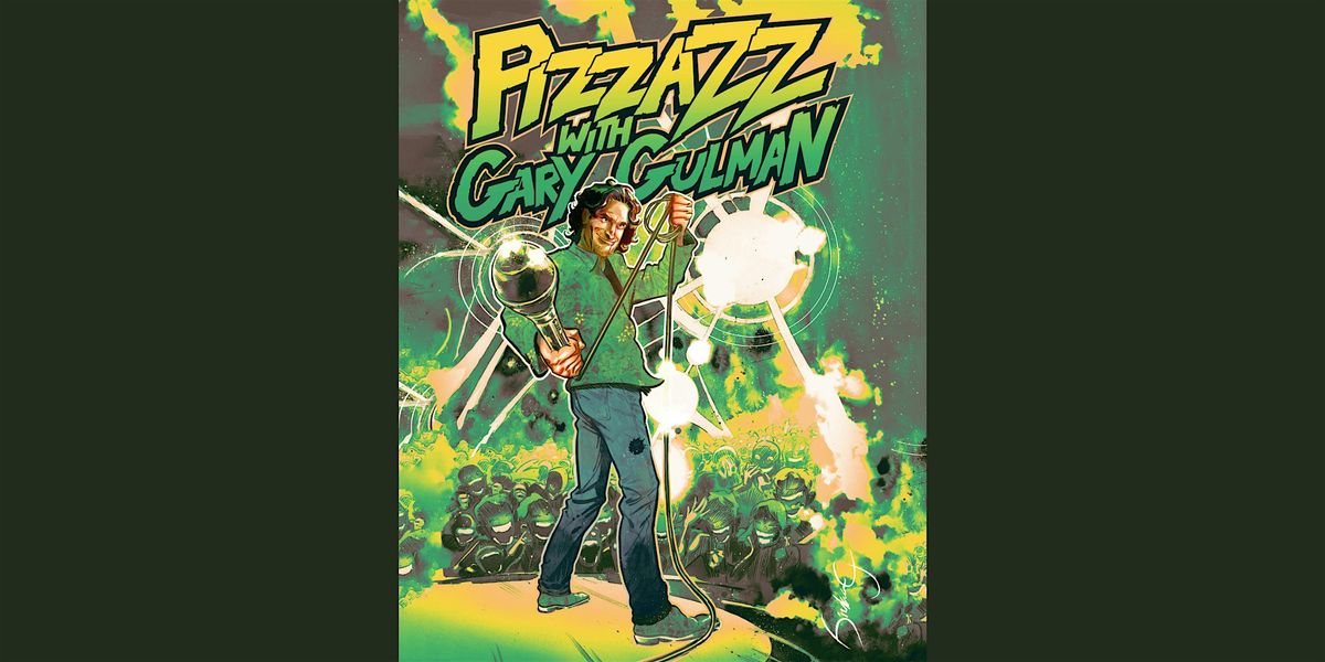 Pizzazz with Gary Gulman