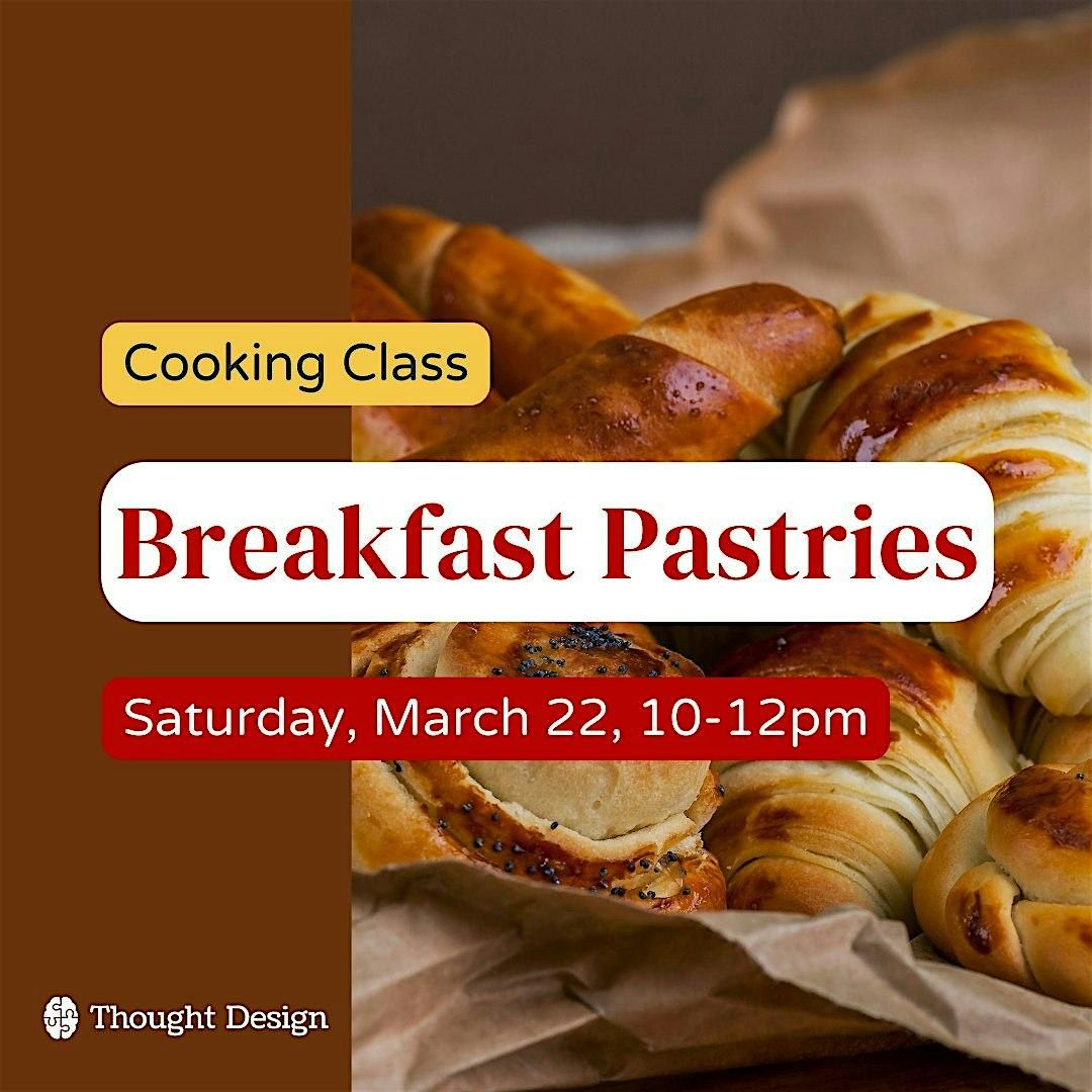 Breakfast Pastries Cooking Class