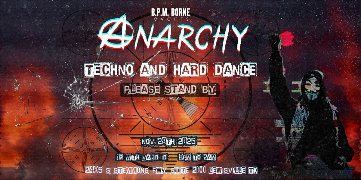 Anarchy: Hard Techno + Hard Dance