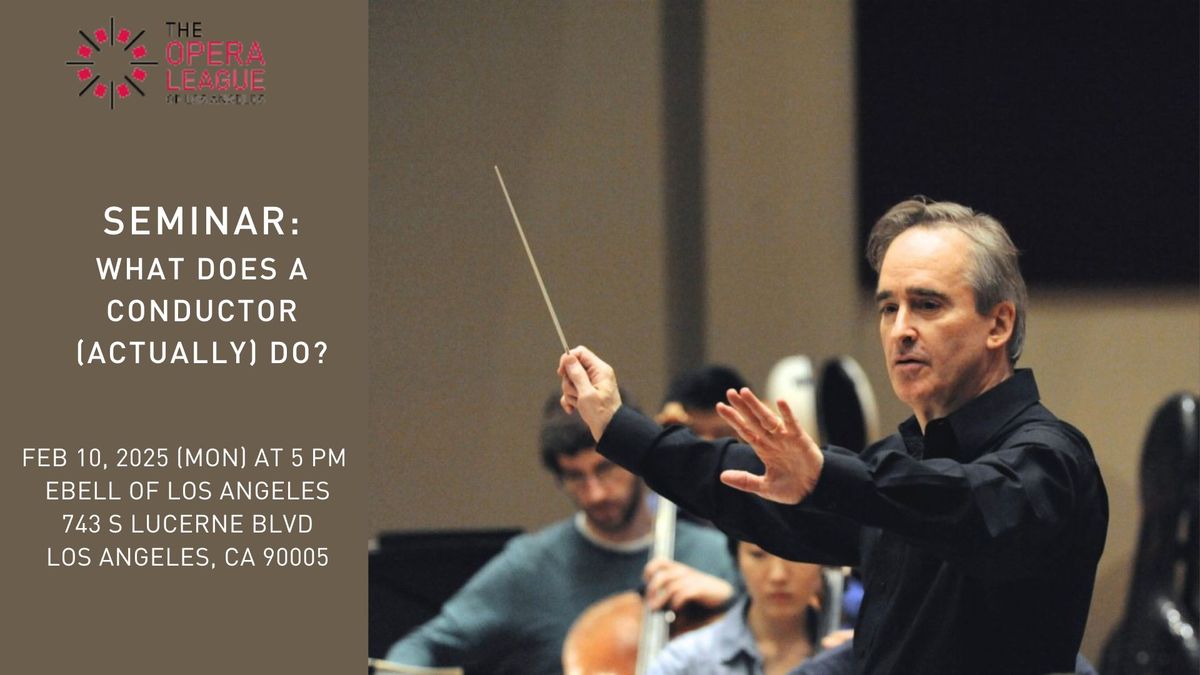 Seminar: What Does a Conductor (Actually) Do?