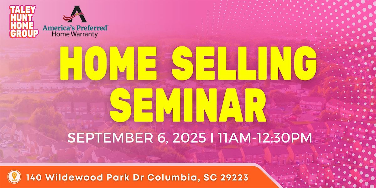 FREE CLASS: How to Sell Your Home & Maximize Your Equity