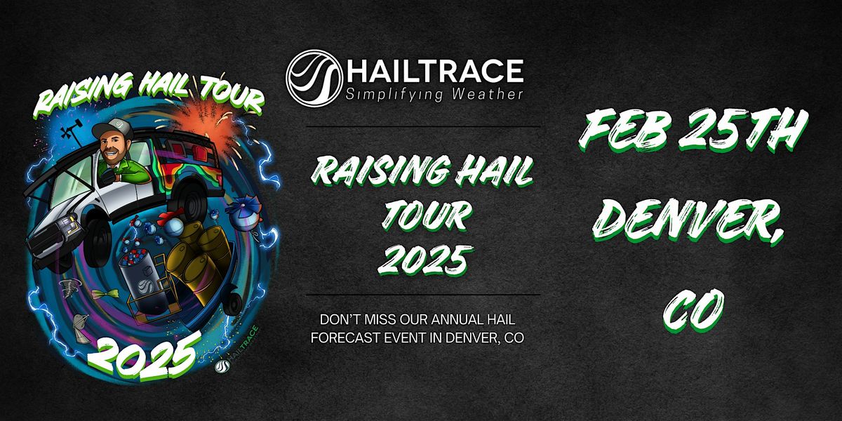 Raising Hail Tour 2025 - Denver, CO