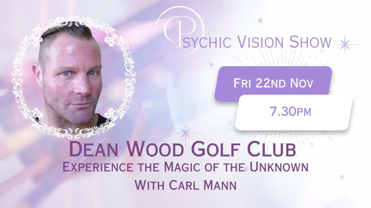 Psychic Medium Show - Dean Wood Golf Club