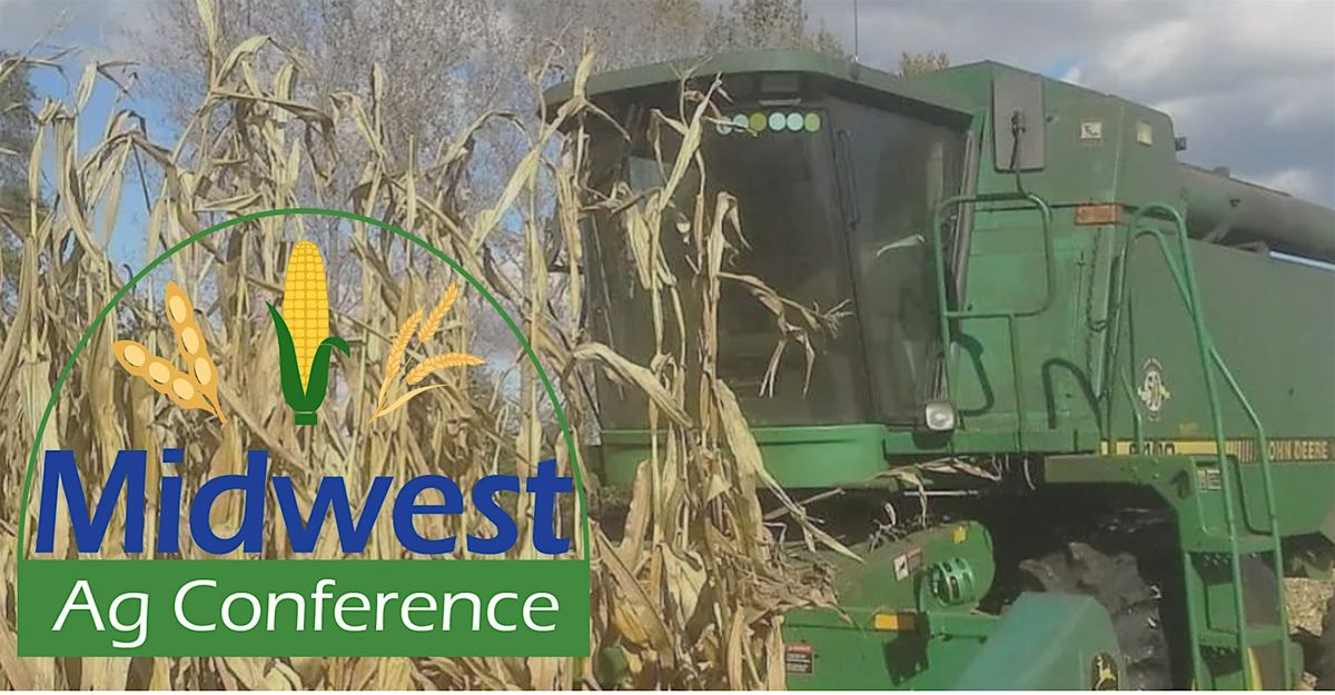 Midwest Ag Conference ~ Beyond the Hype: Making Sense of Precision Ag