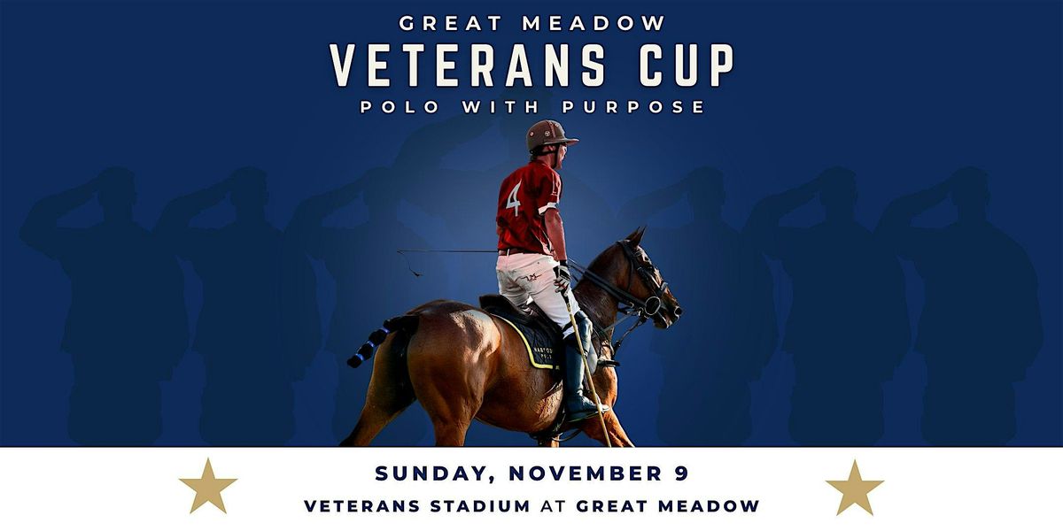 2nd Annual Great Meadow Veterans Cup: Polo with Purpose