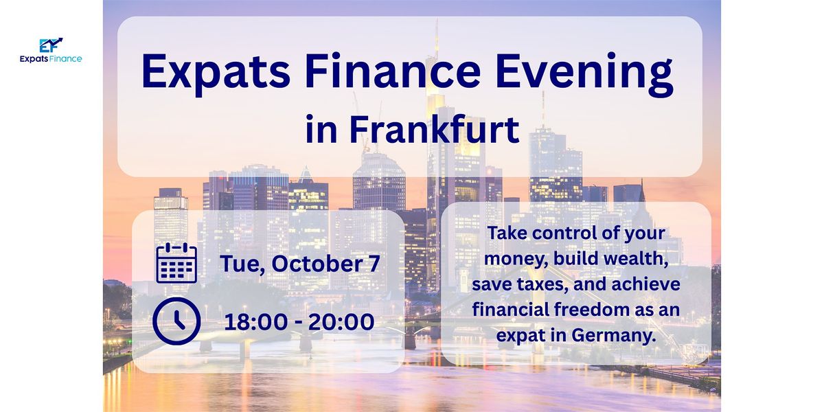 ExpatsFinance Evening in Frankfurt