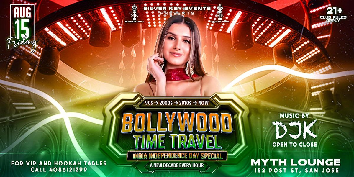 BOLLYWOOD TIME TRAVEL - Independence Day Special | MYTH - San Jose | Aug 15