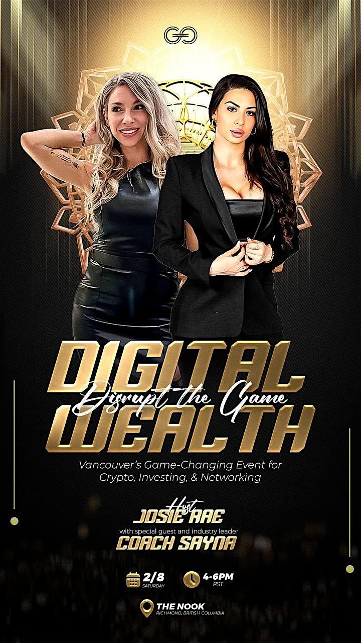 DIGITAL WEALTH: Disrupt the Game