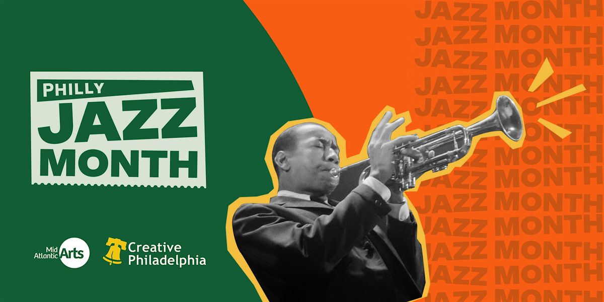 Kick-off Celebration: Philly Jazz Month 2025