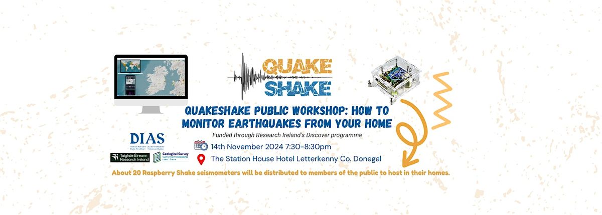 QuakeShake Public Workshop: How To Monitor Earthquakes from your Home