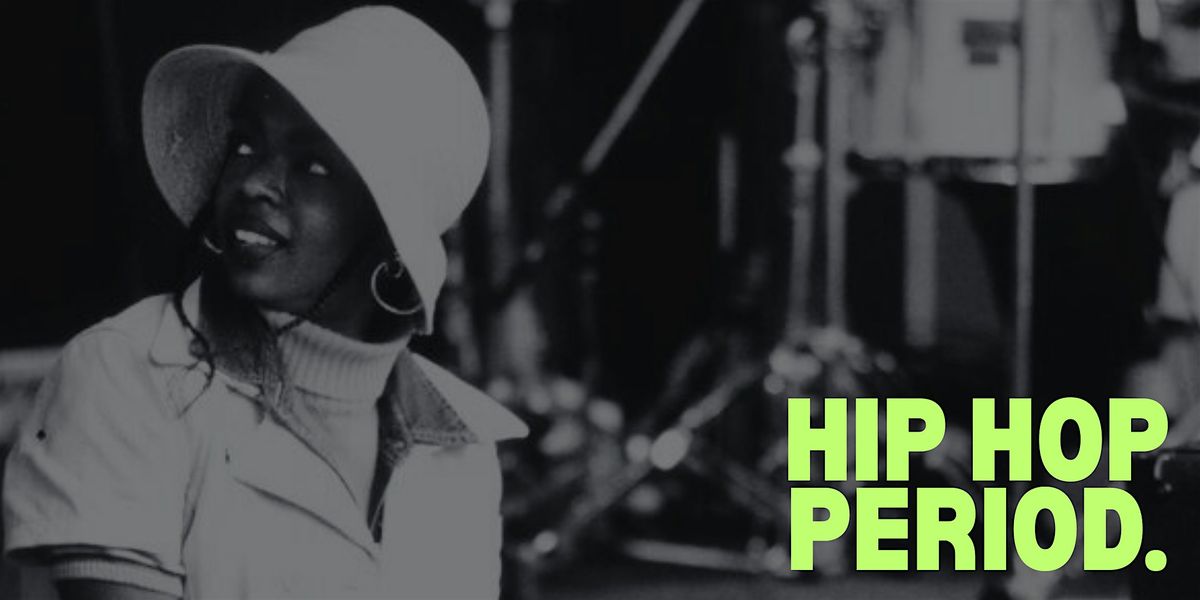 HIP HOP PERIOD.