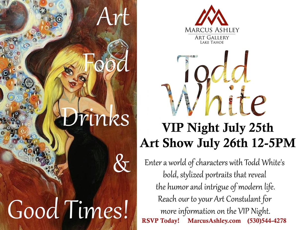 Meet the Artist ~ Todd White ~ July 26th