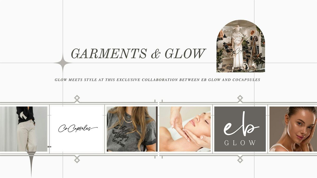 Garments & Glow