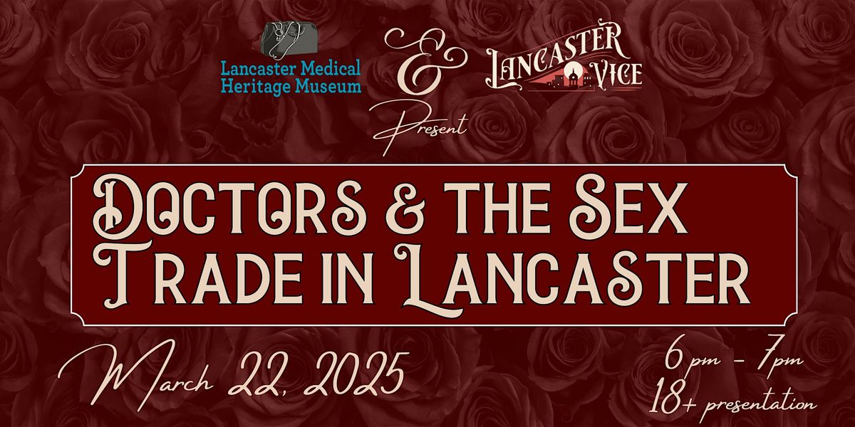 Doctors & the Sex Trade in Lancaster