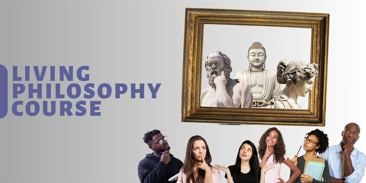 Living Philosophy Course