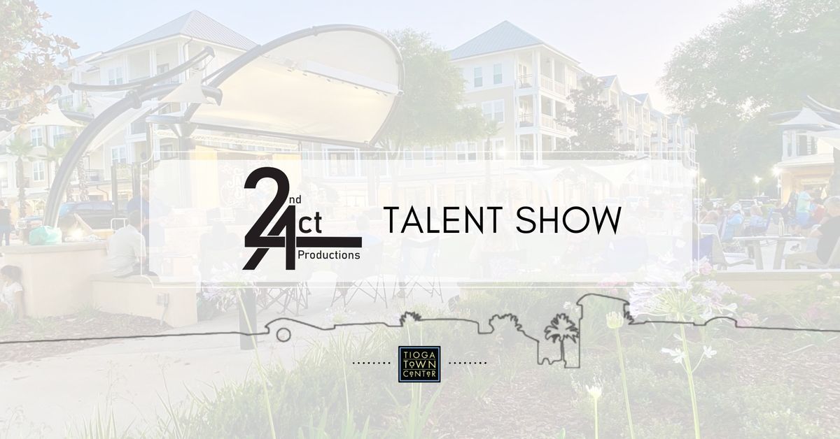 2nd Act Talent Show