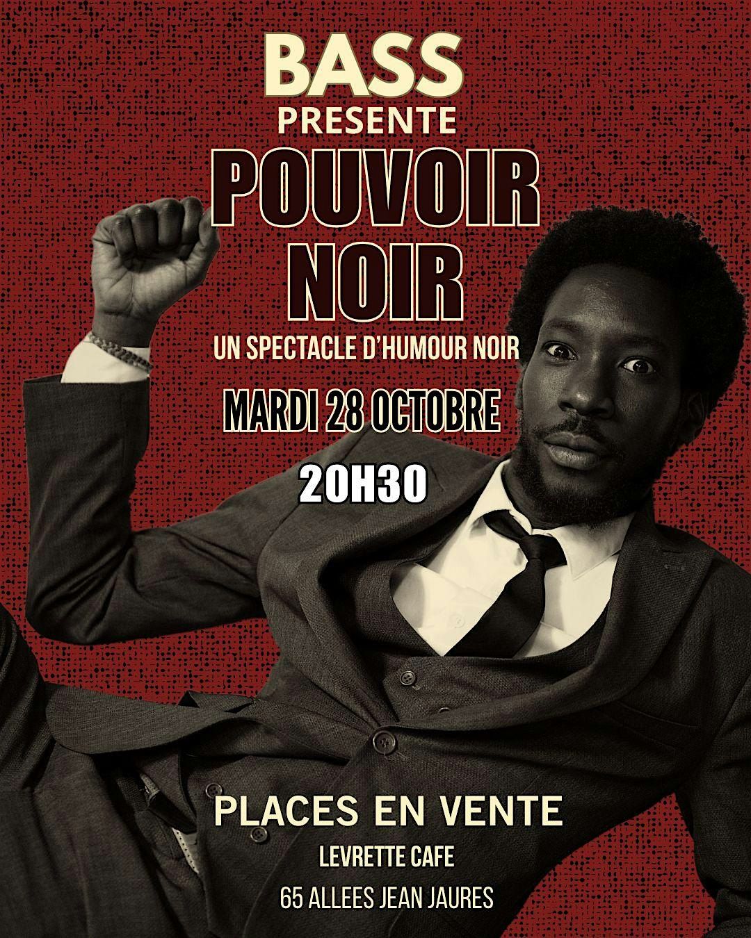 BASS "POUVOIR" (Spectacle Standup)