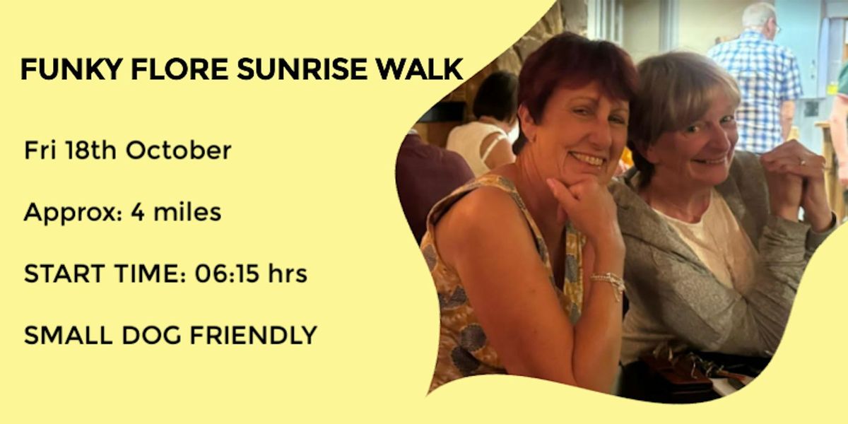 FUNKY FLORE SUNRISE WALK | 4 MILES | MODERATE | NORTHANTS