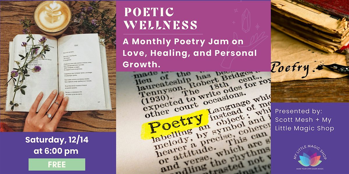 Poetic Wellness: A Monthly Poetry Jam on Love, Healing, and Personal