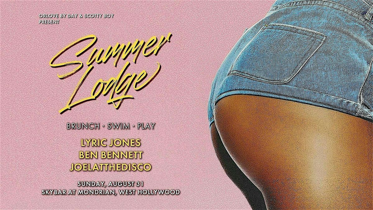 Summer Lodge Pool Party [Labor Day Sunday]