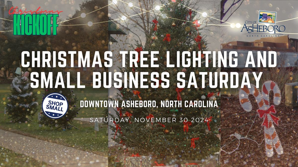 2024 Downtown Asheboro Christmas Tree Lighting and Small Business Saturday