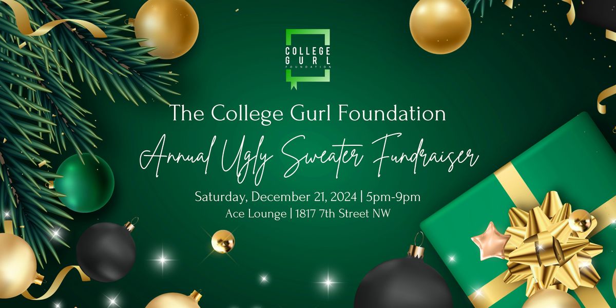 College Gurl Foundation Annual Ugly Sweater Fundraiser