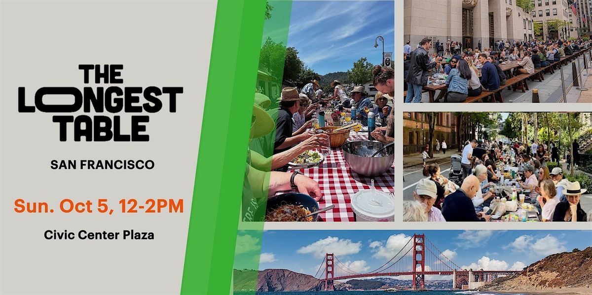 The Longest Table                                             San Francisco