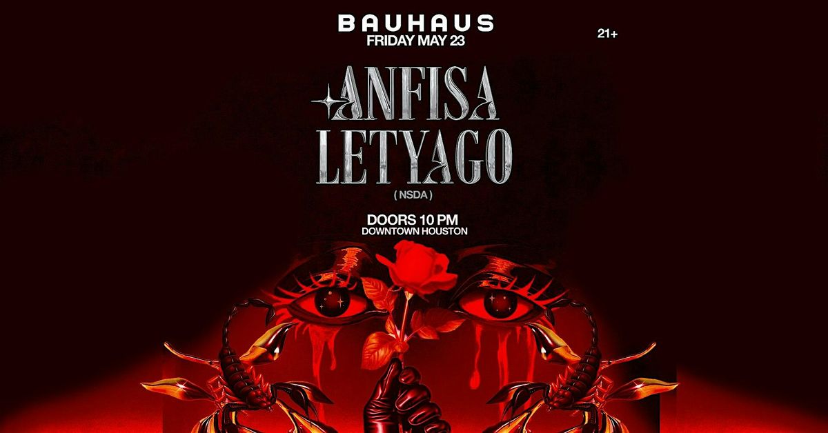 ANFISA LETYAGO @ Bauhaus Houston