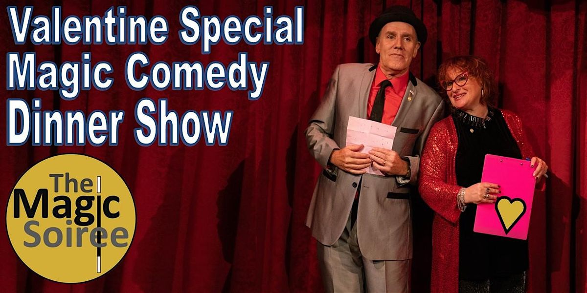 The Valentine Magic Soiree -  The Late Show @Embassy Suites, Troy