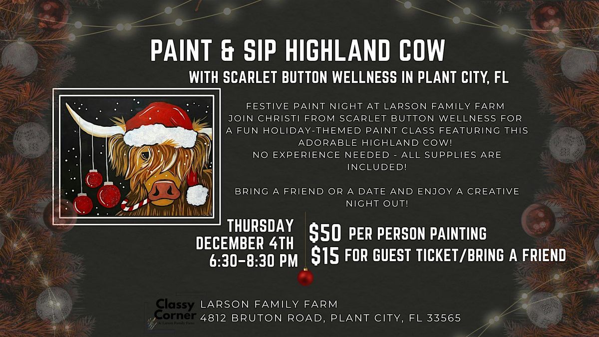 Paint & Sip FESTIVE Highland Cow (Plant City, FL)