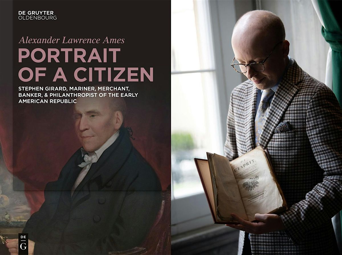 Stephen Girard Book Launch with Dr. Alexander L. Ames