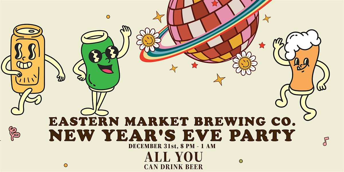 Eastern Market Brewing Co. New Year's Eve Party