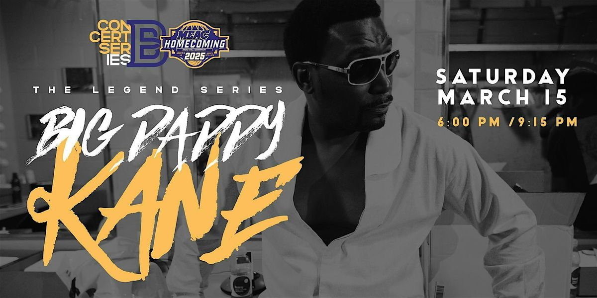 A performance featuring Hip Hop Legend Big Daddy Kane!