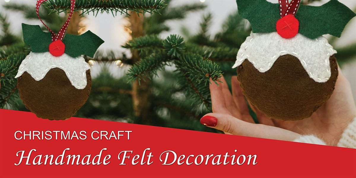 Christmas Craft - Handmade Felt Decoration