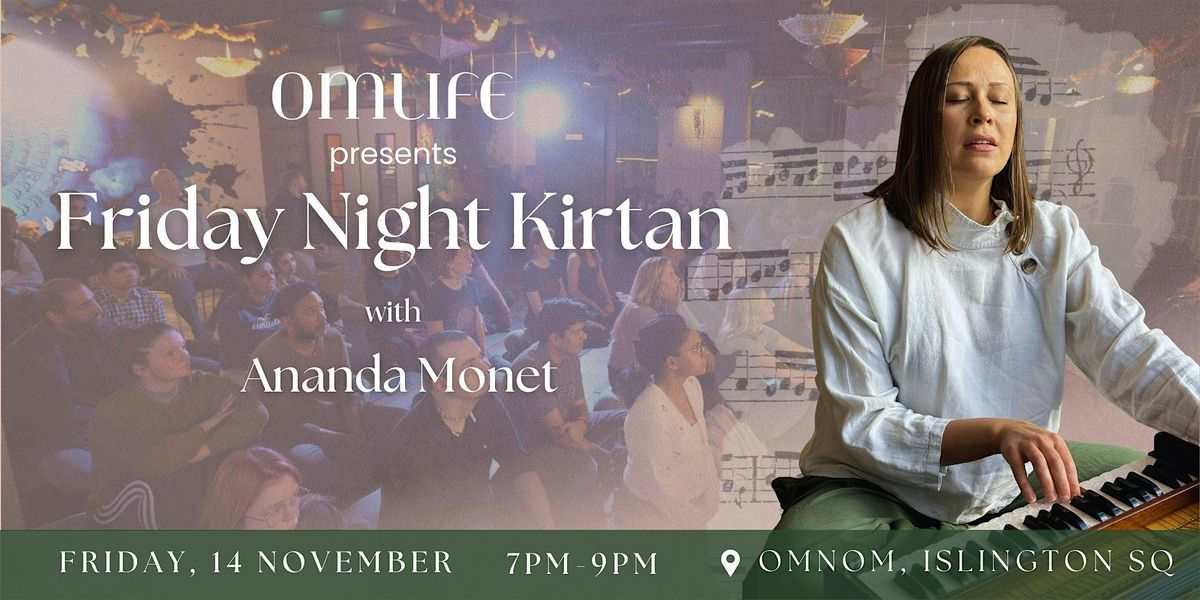 OmLife Presents: Friday Night Kirtan with Ananda Monet