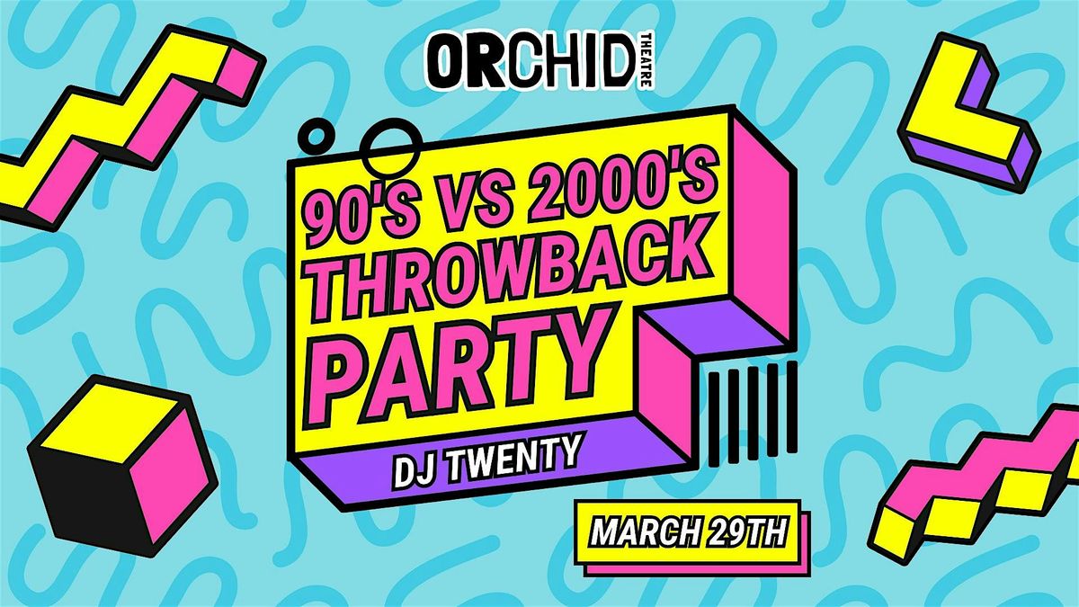 90's VS 2000's Throwback Party