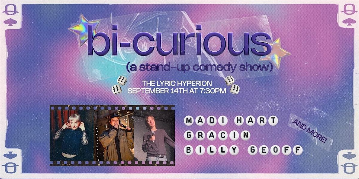 bi-curious (a stand up comedy show)