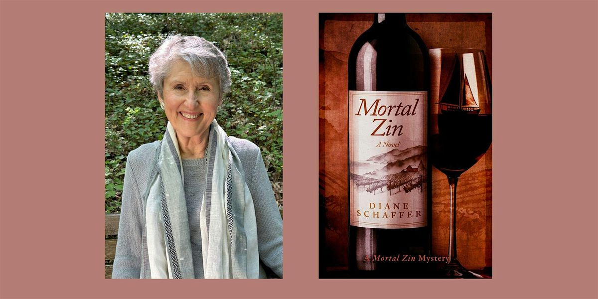 Diane Schaffer, author of "Mortal Zin: A Mystery Novel"