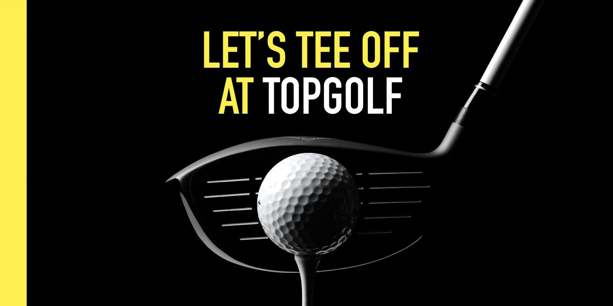 TopGolf - Naperville | Let's Play!